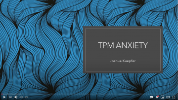 Presentation: TPM Anxiety