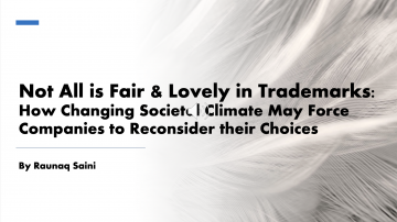 Not All is Fair & Lovely in Trademarks: How Changing Societal Climate May Force Companies to Reconsider their Choices